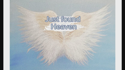 Angel Wing Series #5 "Just found Heaven"